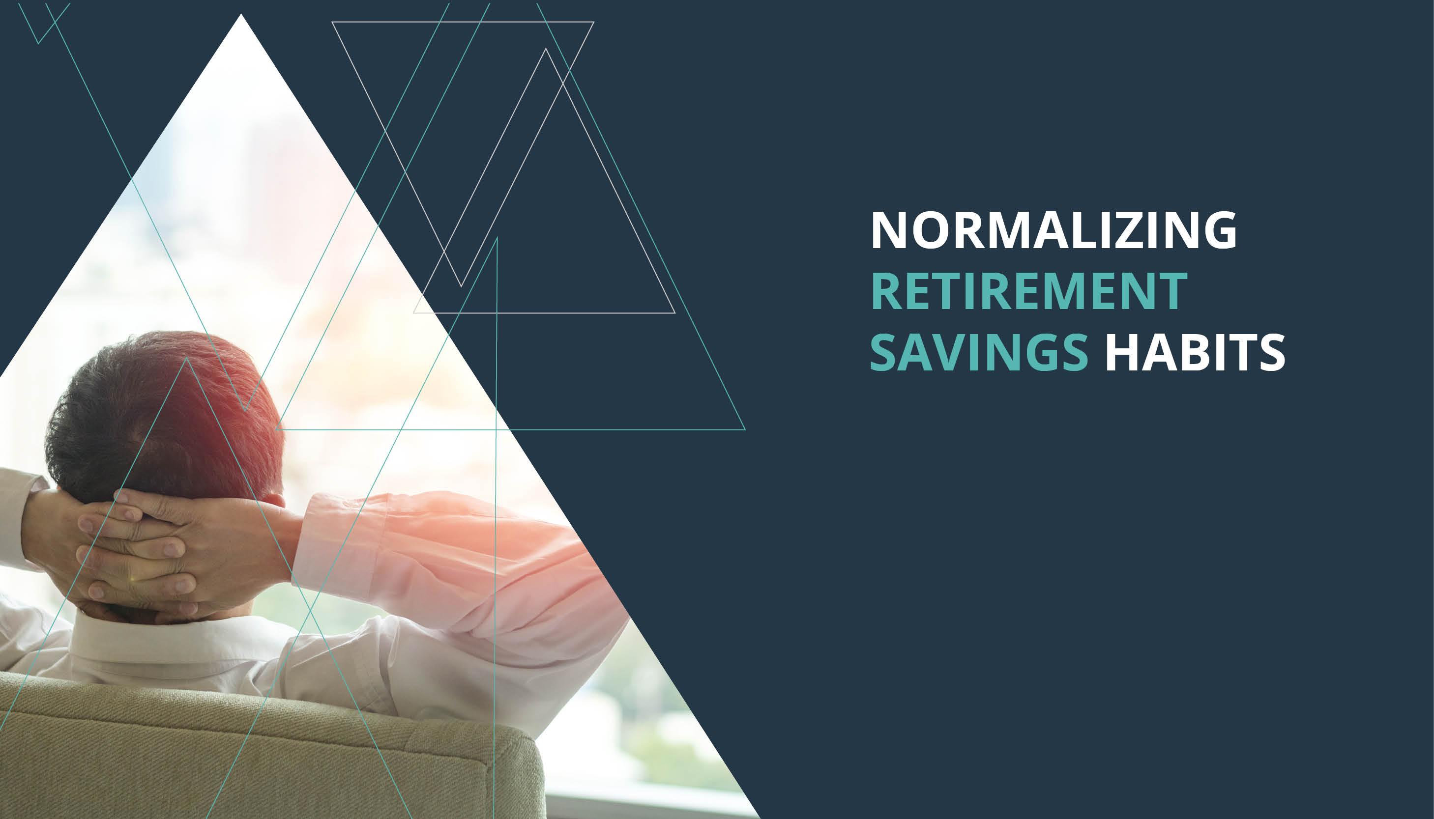 Normalizing Retirement Savings Habits Thumbnail