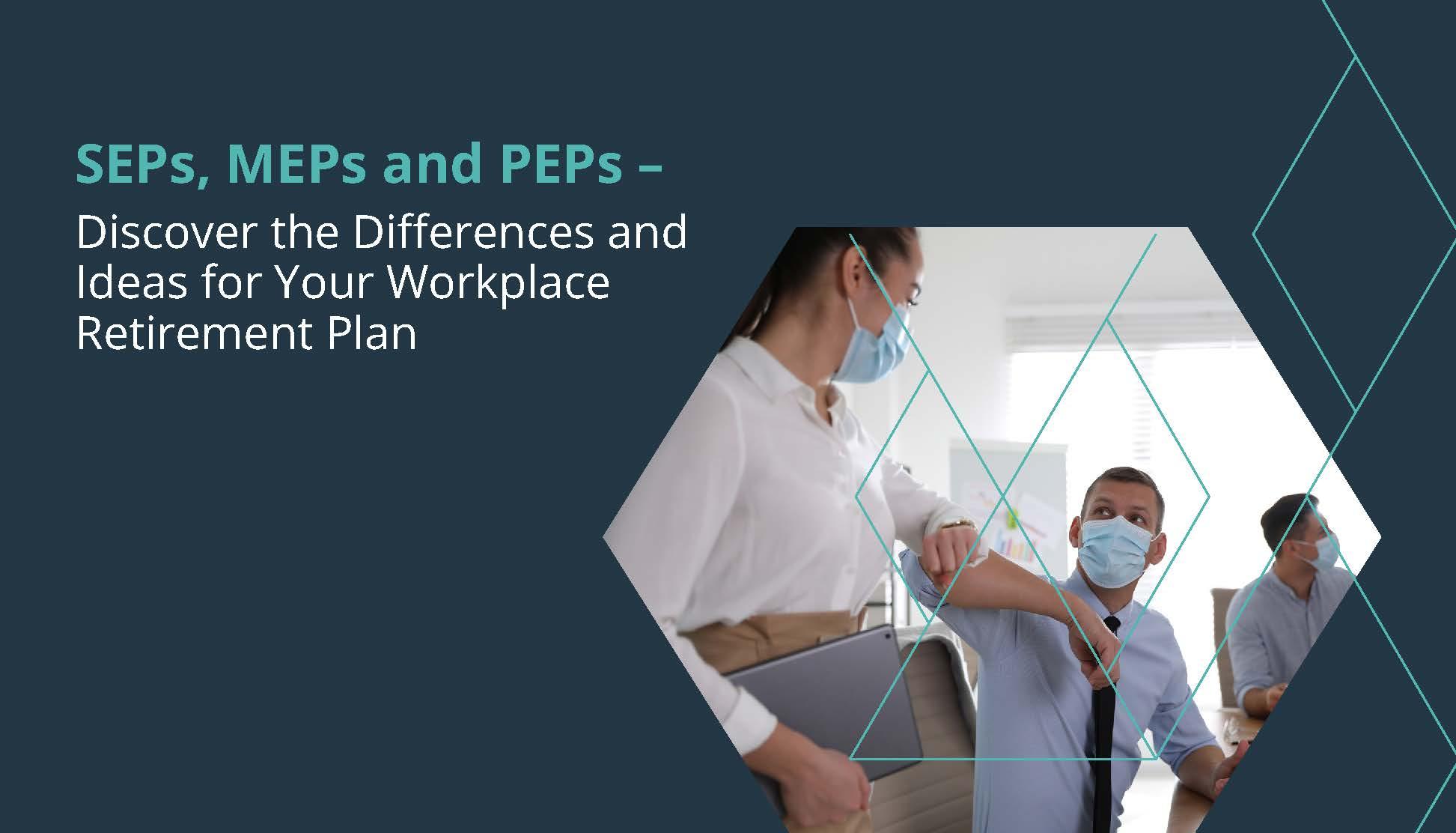 SEPs, MEPs and PEPs — What’s the difference? Thumbnail