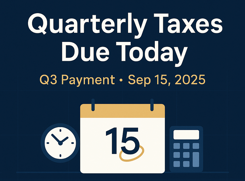 Quarterly Estimated Taxes: Due Today (September 15, 2025) Thumbnail