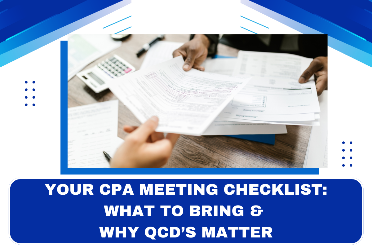 Your CPA Meeting Checklist: What to Bring + Why QCDs Matter Thumbnail