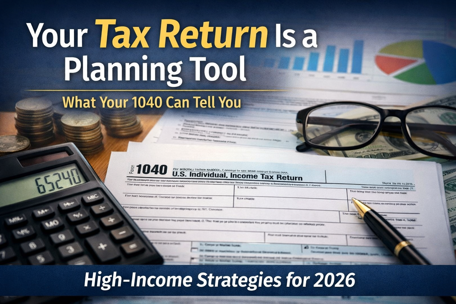 Your Tax Return Is a Planning Tool: What Your 1040 Can Tell You  Thumbnail