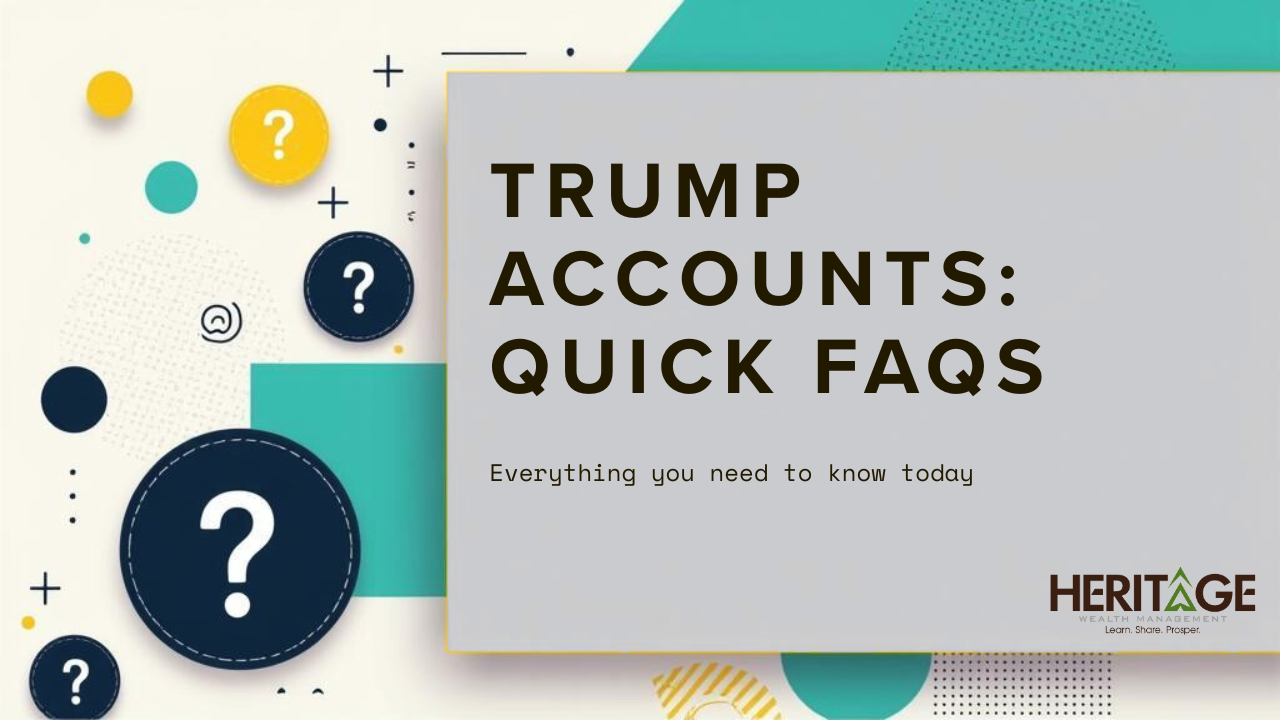 Trump Accounts: Quick FAQs Thumbnail