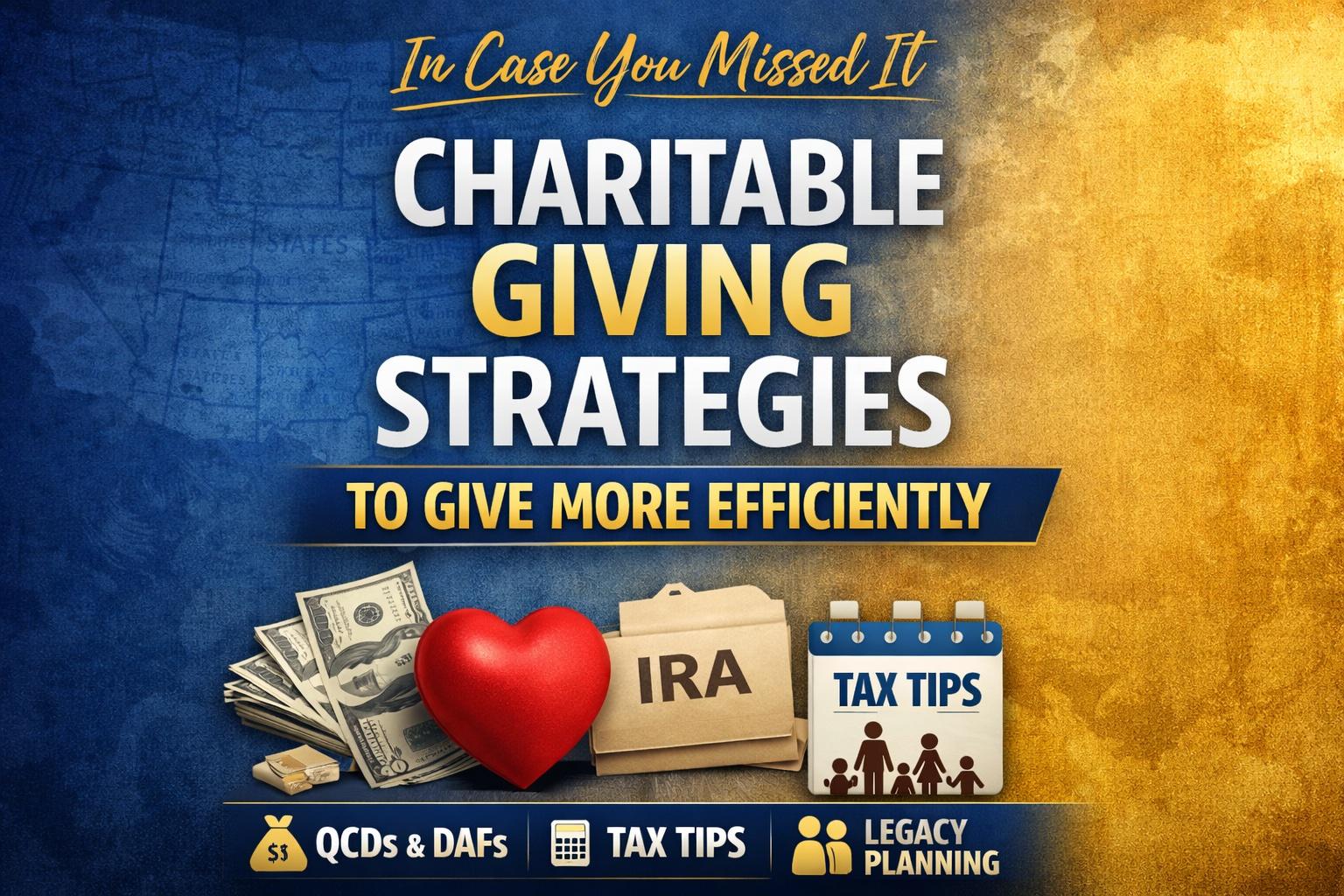 Charitable Giving Strategies That May Help You Give More Efficiently Thumbnail