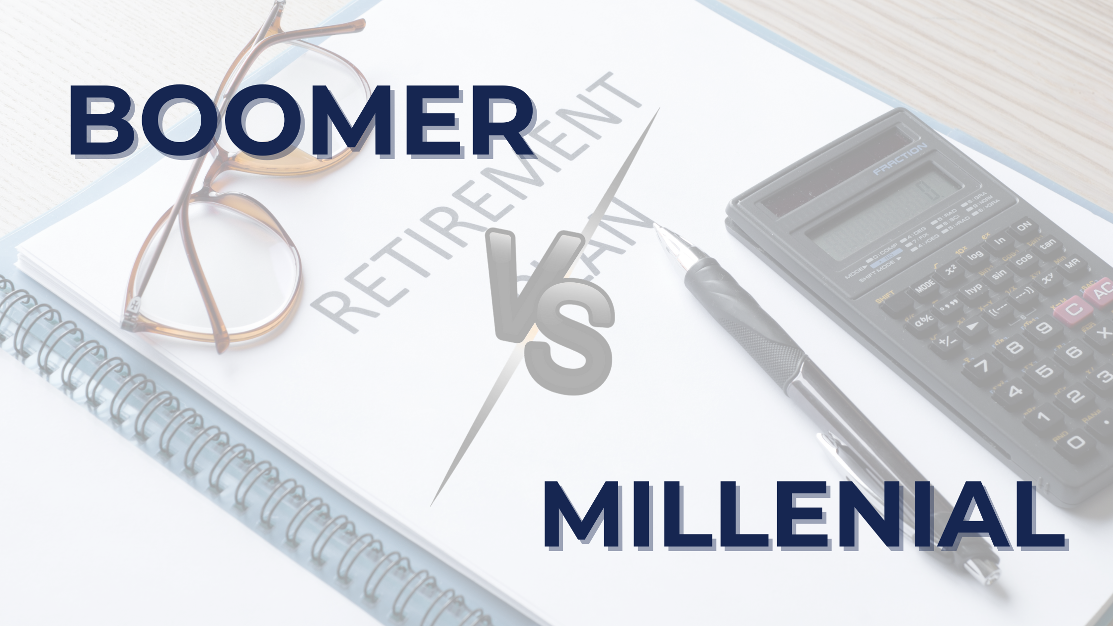 Generational Retirement Trends: Millennials vs. Boomers Thumbnail