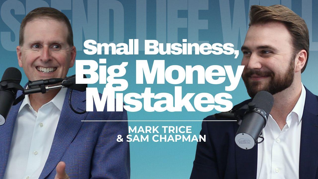 Financial Mistakes Small Business Owners Must Avoid | Episode 202 Thumbnail