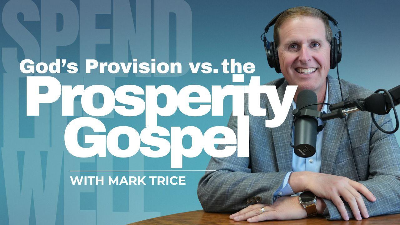 God's Provision vs. the Prosperity Gospel | Episode 189 Thumbnail