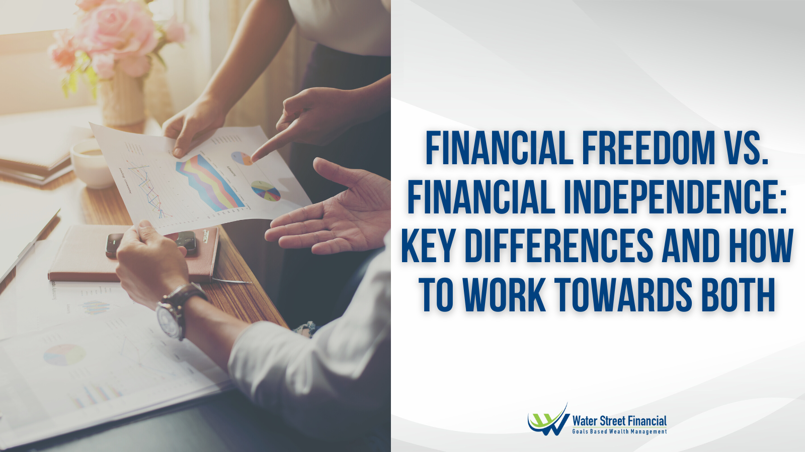 Financial Freedom vs. Financial Independence: Key Differences and How to Work Towards Both Thumbnail