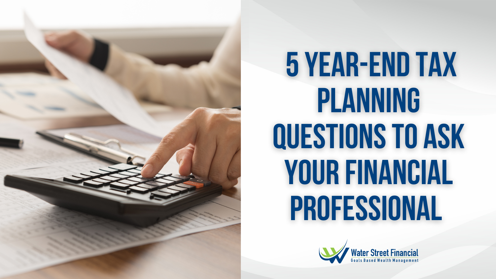 5 Year-End Tax Planning Questions to Ask Your Financial Professional Thumbnail