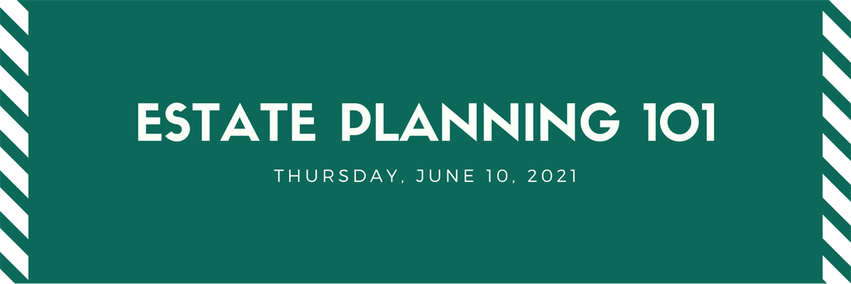 Estate Planning 101 - June 10 Thumbnail