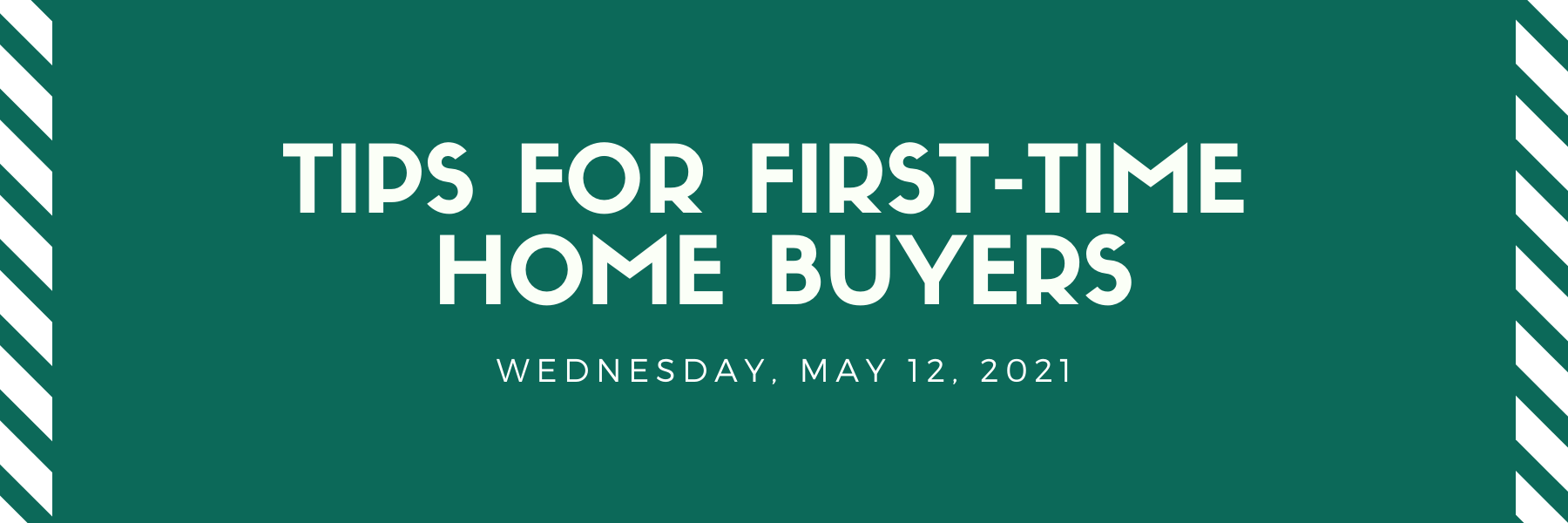 Tips For First-Time Home Buyers - May 12 Thumbnail