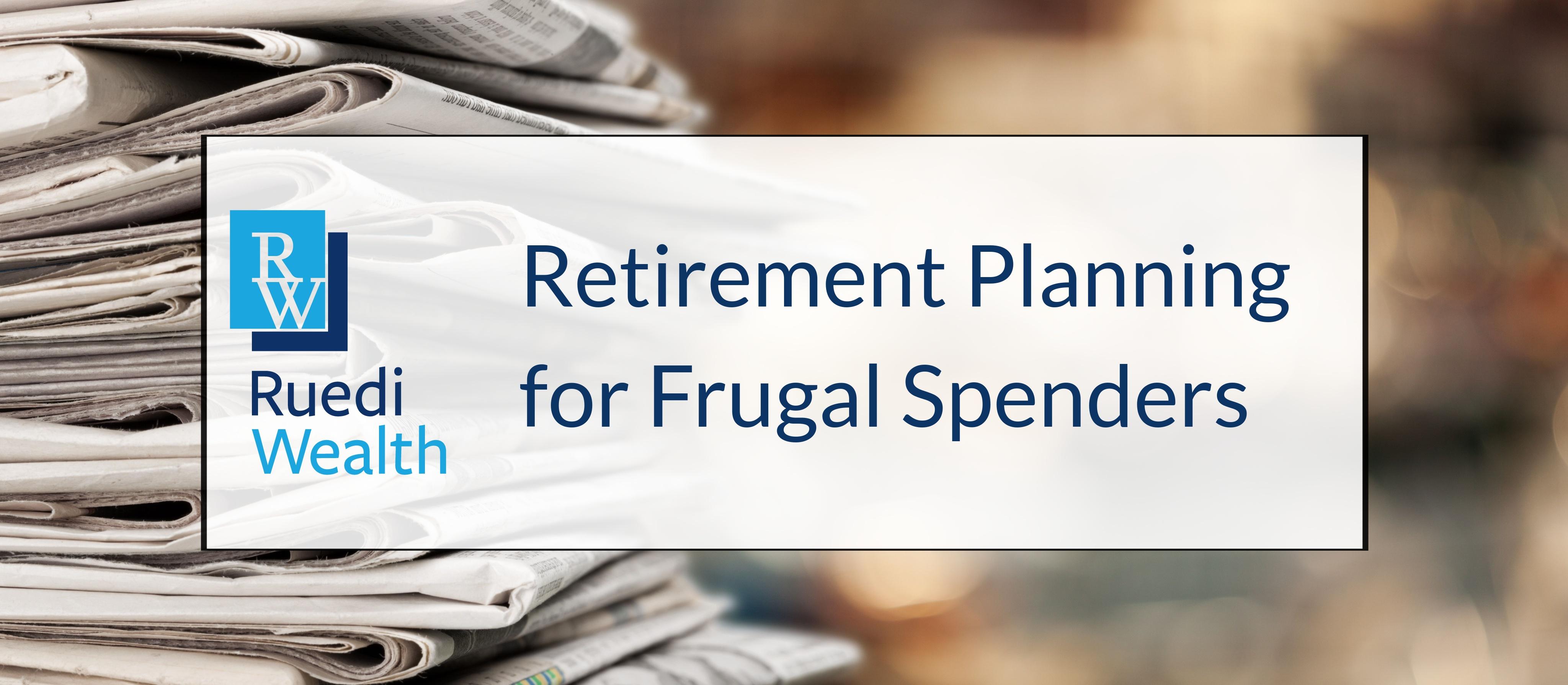 Retirement Planning for Frugal Spenders Thumbnail