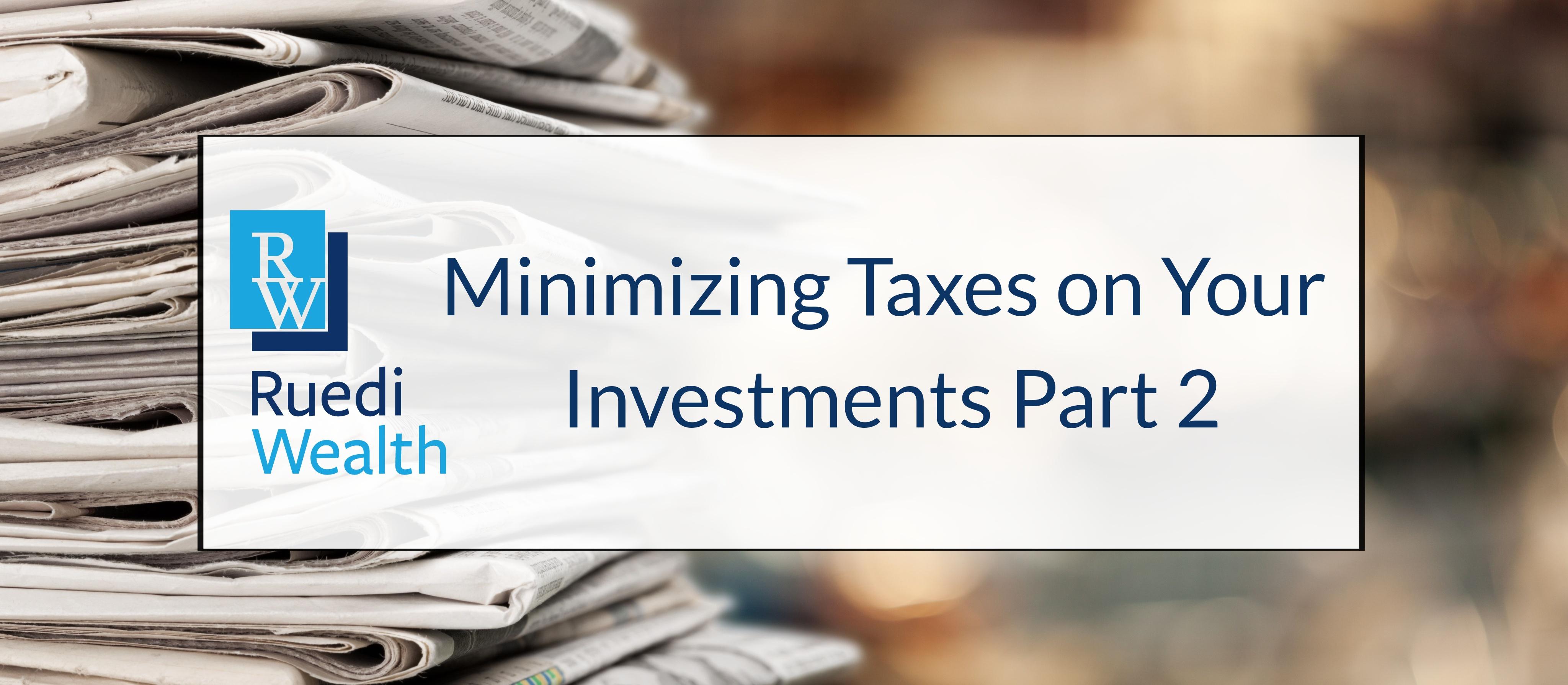 Minimizing Taxes on Your Investments: Part 2 Thumbnail