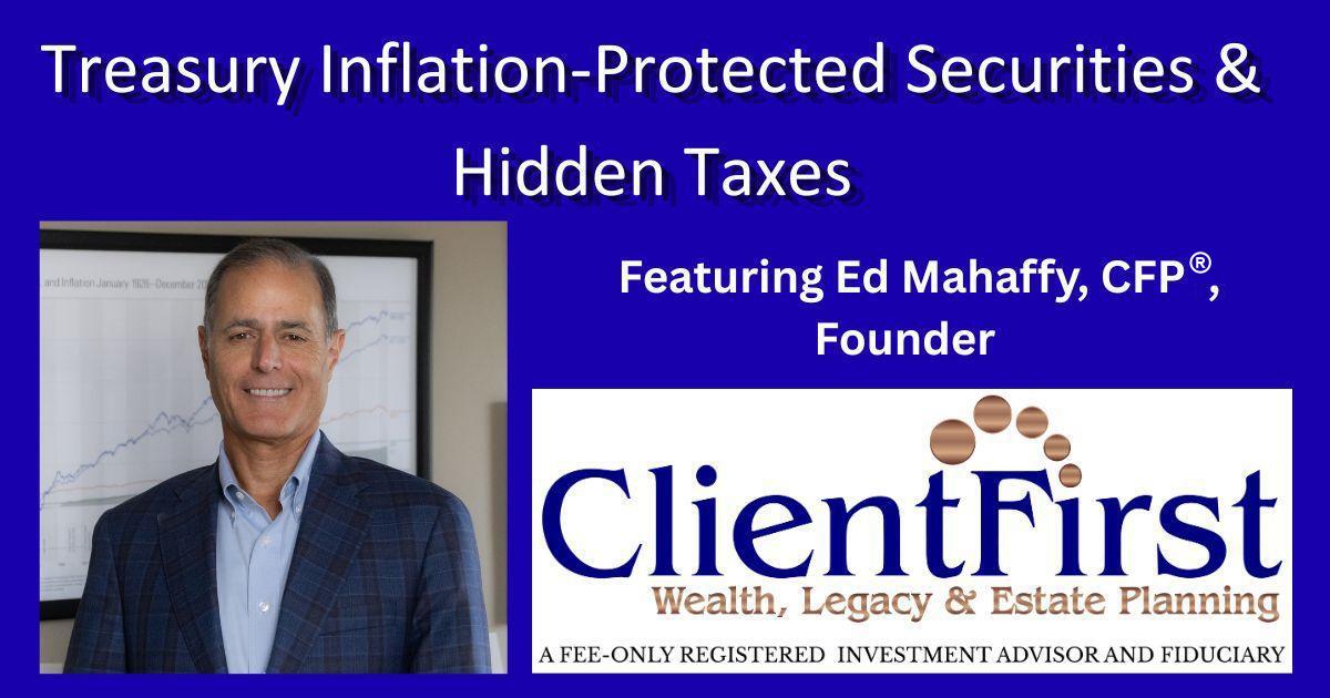 Treasury Inflation-Protected Securities & Potential Hidden Taxes Thumbnail