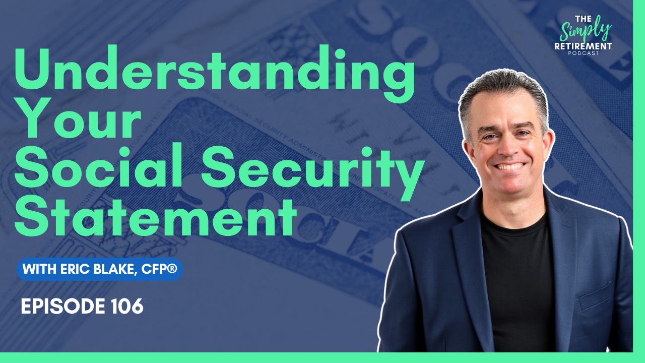 #106 - Understanding Your Social Security Statement and What It Really ...