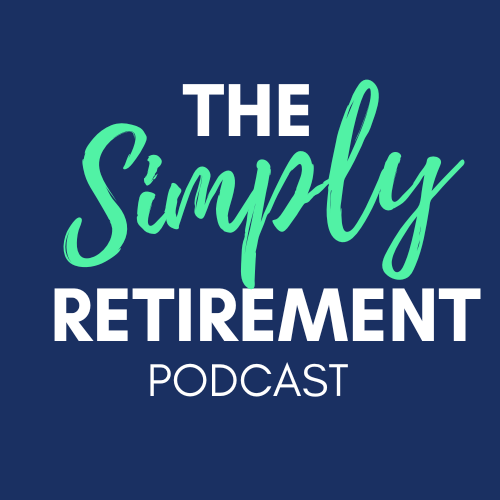 The Simply Retirement Podcast