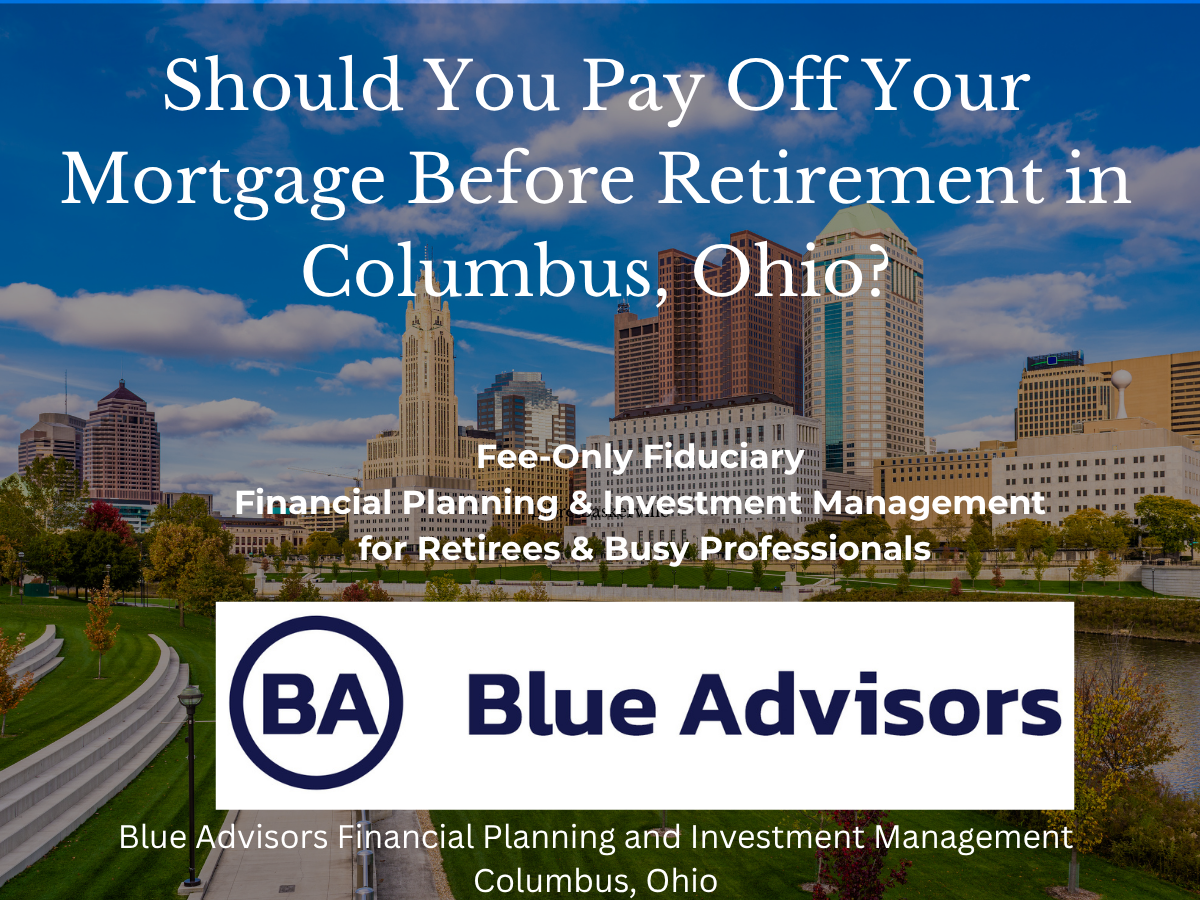 Should You Pay Off Your Mortgage Before Retirement in Columbus, Ohio? Thumbnail
