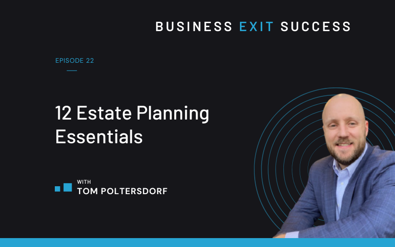Ep #022: 12 Estate Planning Essentials Thumbnail