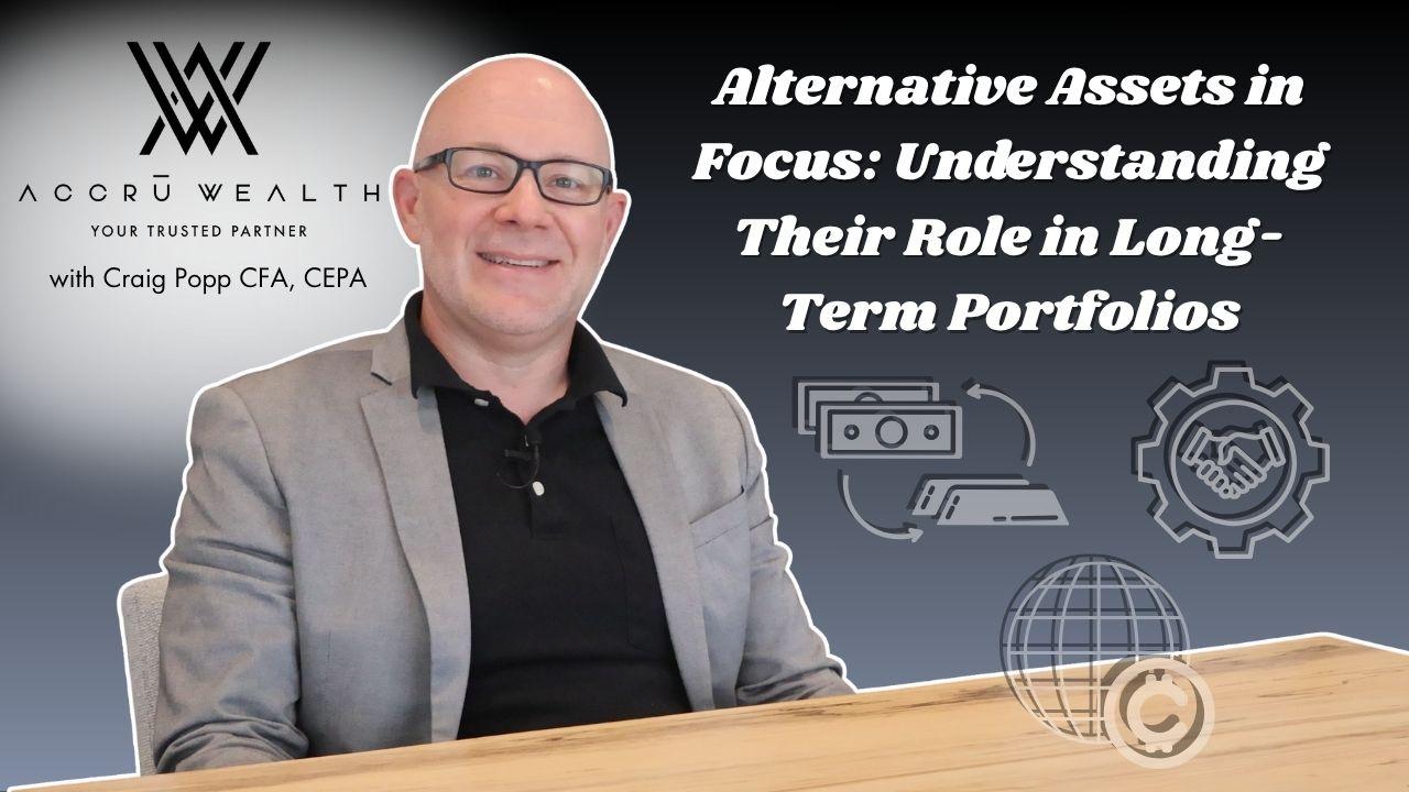Alternative Assets In Focus: Understanding Their Role in Long-Term Portfolios Thumbnail