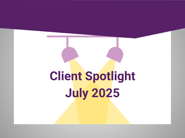 Client Spotlight - July 2025 Thumbnail