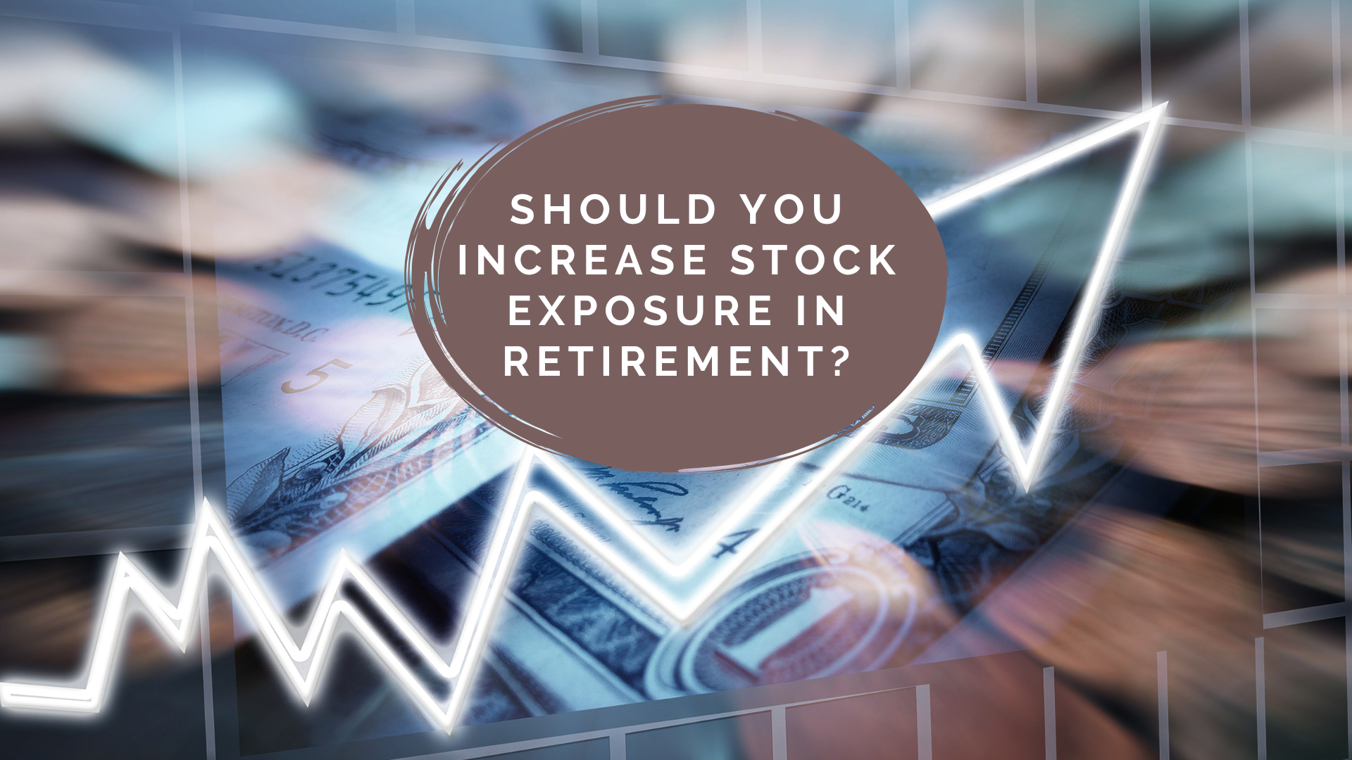 Should You Increase Stock Exposure in Retirement? Thumbnail