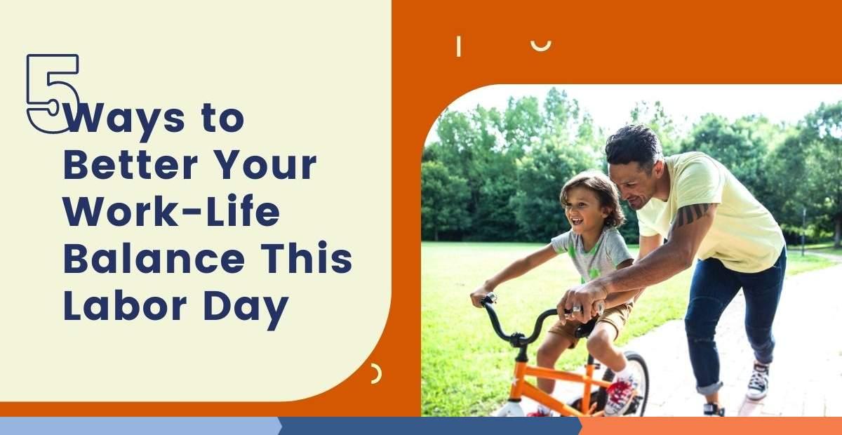 In Honor of Labor Day, 5 Ways to Better Your Work-Life Balance — WHZ ...