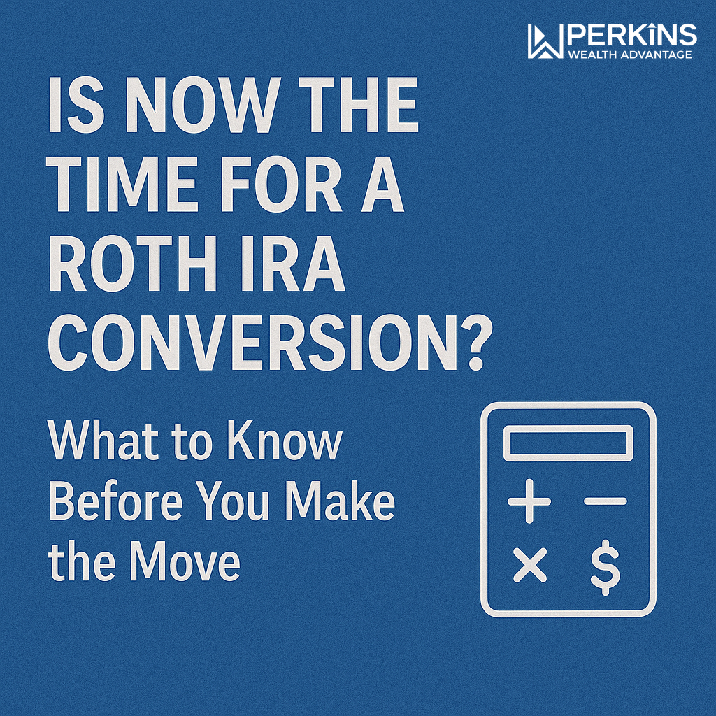 Is Now the Time for a Roth IRA Conversion? What to Know Before You Make ...