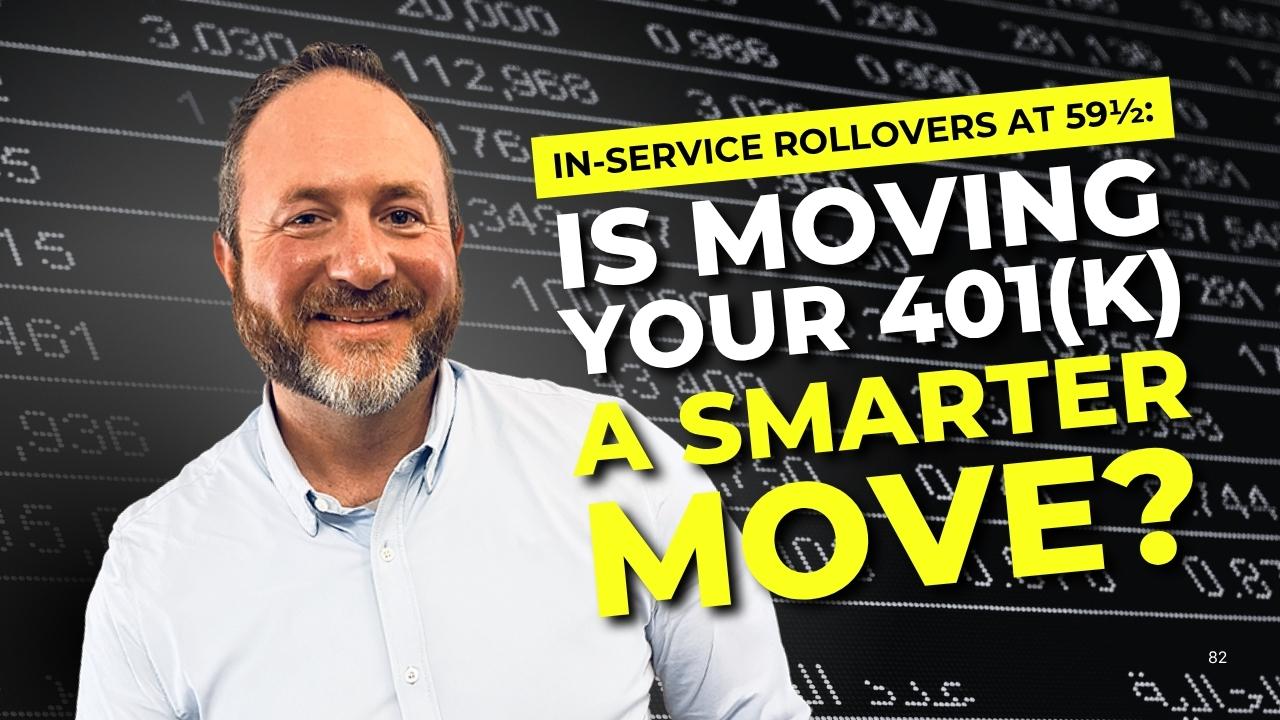 💡 In-Service Rollovers at 59½: Is Moving Your 401(k) a Smarter Move? Thumbnail