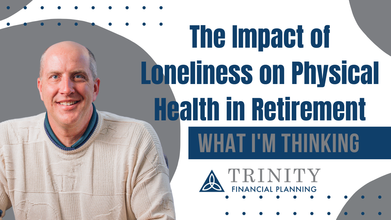 W.I.T. #40 - The Impact of Loneliness on Well-being — Trinity Financial ...