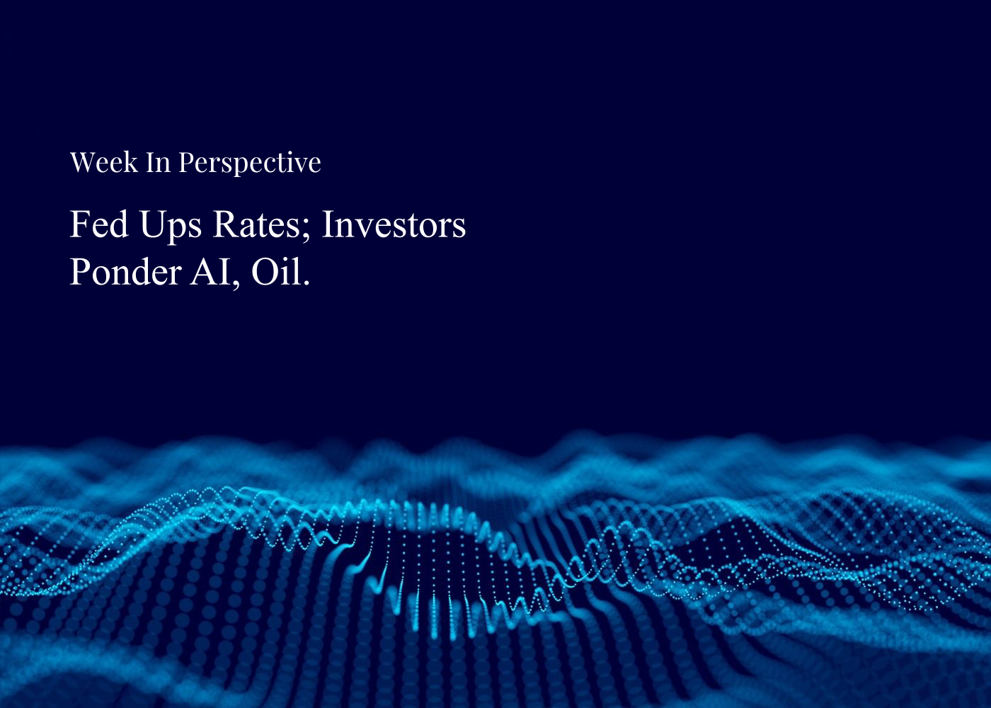 Week In Perspective | Fed Ups Rates; Investors Ponder AI, Oil [21-September-26] Thumbnail