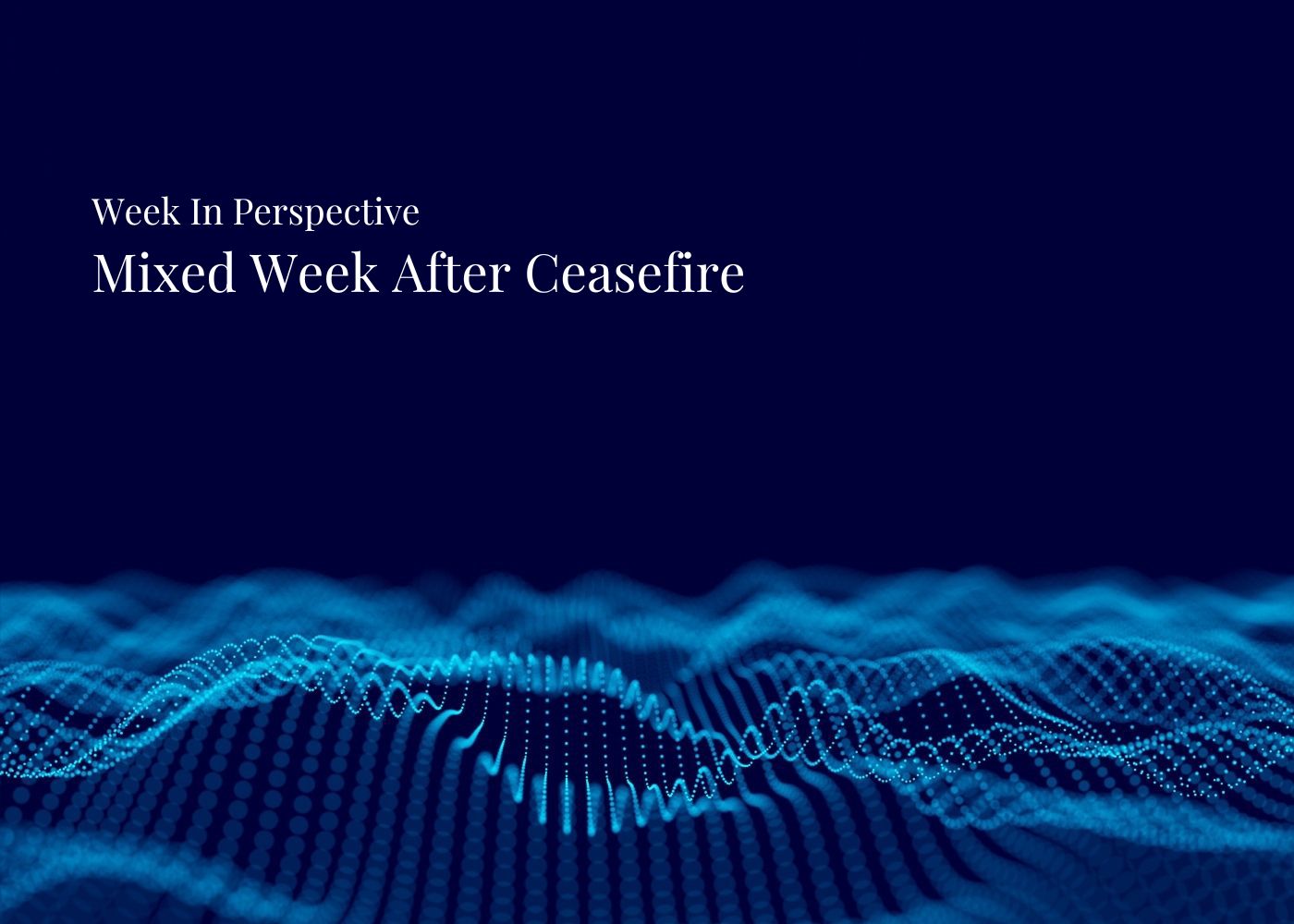 Week In Perspective | Mixed Week After Ceasefire [27-April-26] Thumbnail