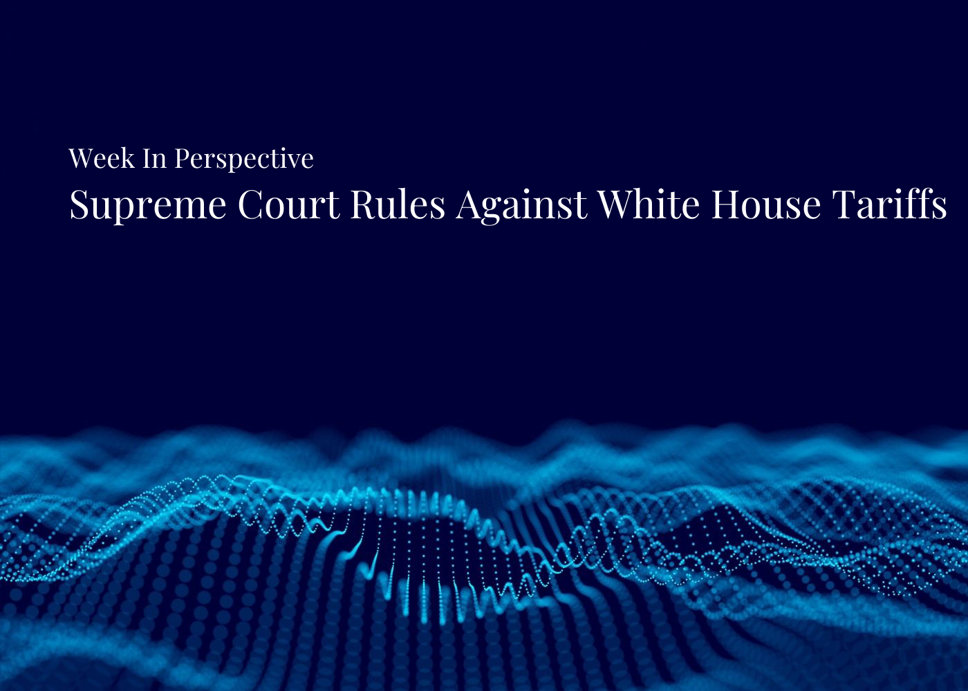 Week In Perspective | Supreme Court Rules Against White House Tariffs[23-February-26] Thumbnail